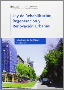 Ley de rehabilitación, regeneración y renovación urbanas